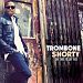 Anderson Merchandisers Trombone Shorty - Say That To Say This