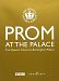 Prom at the Palace: The Queen's Concerts, Buckingham Palace [Import]