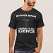 Stand Back I'm Going to Try Science T-shirt
