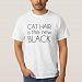 Cat Hair is the New Black T-shirt