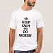 Keep calm and do Archery T-shirt