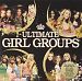 Ultimate Girl Groups