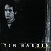 Simple Songs of Freedom: the Tim Hardin Collection