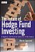 The Future of Hedge Fund Investing: A Regulatory and Structural Solution for a Fallen Industry