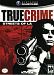 True Crime Streets of L. A. - complete package