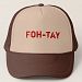 Foh-tay Trucker Hat