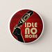 Idle No More Button