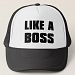Like A Boss Trucker Hat
