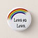 Love is love. Pinback Button