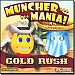 Muncher Mania! Gold Rush