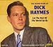 Golden Years of Dick Haymes: Let the Rest of the World Go By