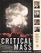 Critical Mass; America's Race to Build the Atomic Bomb