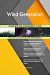Wind Generation All-Inclusive Self-Assessment - More than 710 Success Criteria, Instant Visual Insights, Comprehensive Spreadsheet Dashboard, Auto-Prioritized for Quick Results