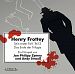 Henry Frottey - Sein erster Fall: Teil 2 -Das Ende der Trilogie
