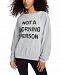 Rebellious One Juniors' Not A Morning Person Graphic-Print Sweatshirt