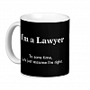 Lawyer - Assume I'm Right Coffee Mug