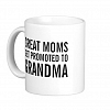 Great Moms Get Promoted to GRANDMA Coffee Mug