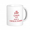 Keep Calm and Hug a Chemical Engineer Coffee Mug