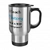 Teach history Travel Mug