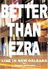 Better than Ezra: Live In New Orleans At The House of Blues [Import]