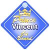 Crown Prince Vincent On Board Personalised Baby / Child Boys Car Sign