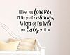 I'll love you forever I'll like you for always as long as I'm living my baby you'll be cute wall art Wall Vinyl Decal Quote Art Saying lettering stencil by Ideogram Designs