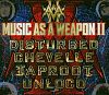 Music As a Weapon II (CD+DVD)