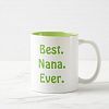 Best Nana Ever White & Green Coffee Mug