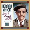 Norman Wisdom: Don't Laugh at