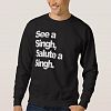 See A Singh (Deluxe White Print) By HumbleP Sweatshirt