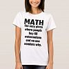 Math The Only Place Where People Buy 60 Watermelon T-shirt