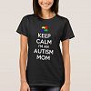 Keep Calm I'm an Autism Mom T-shirt