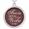 Facta Non Verba, Latin Phrase Silver Plated Necklace