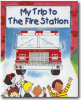 My Trip to the Fire Station Personalized Childrens Book